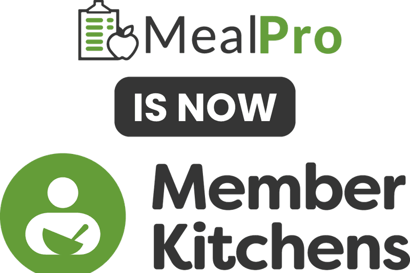 MealPro App is now Member Kitchens